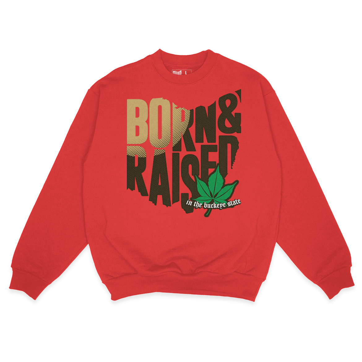 Born & Raised Sweatshirt