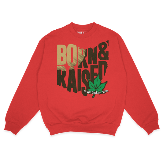 Born & Raised Sweatshirt